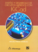 DISEÑO Y DESARROLLO DE CIRCUITOS IMPRESOS CON KICAD