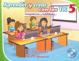 APRENDER Y CREAR CON LAS TIC 5