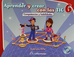 APRENDER Y CREAR CON LAS TIC 6