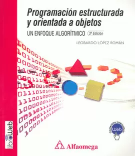 PROGRAMACION ESTRUCTURADA Y ORIENTADA A OBJETOS 3A EDICION