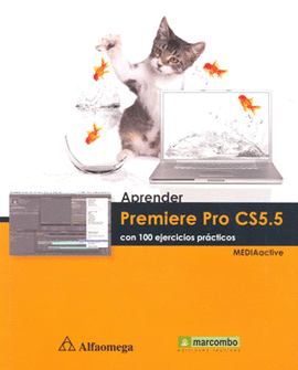 APRENDER PREMIERE PRO CS5 5 CON 100 EJERCICIOS PRACTICOS