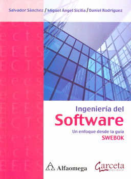 INGENIERIA DEL SOFTWARE UN ENFOQUE DESDE LA GUIA SWEBOK