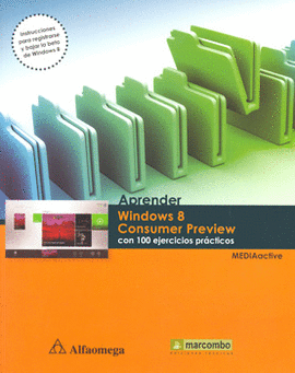 APRENDER WINDOWS 8 CONSUMER PREVIEW CON 100 EJERCICIOS