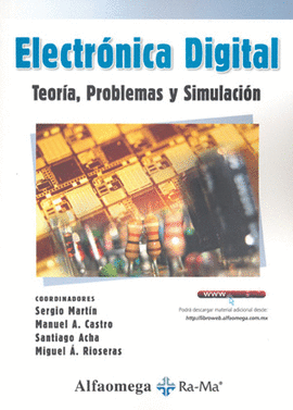ELECTRONICA DIGITAL TEORIA PROBLEMAS Y SIMULACION