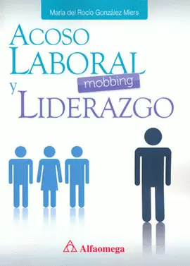 ACOSO LABORAL MOBBING Y LIDERAZGO