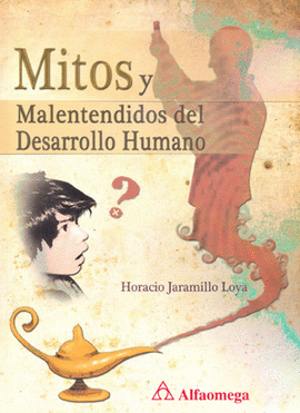 MITOS Y MALENTENDIDOS DEL DESARROLLO HUMANO