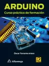 ARDUINO. CURSO PRACTICO DE FORMACION