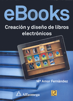 EBOOKS CREACION Y DISEÑO DE LIBROS ELECTRONICOS