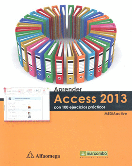 APRENDER ACCESS 2013 CON 100 EJERCICIOS PRÁCTICOS