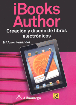 IBOOKS AUTHOR CREACIÓN Y DISEÑO DE LIBROS ELECTRÓNICOS
