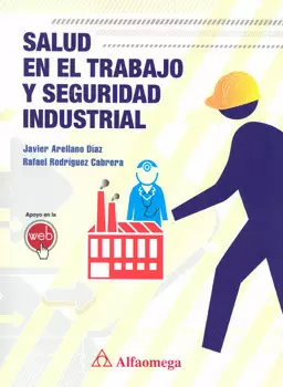 SALUD EN EL TRABAJO Y SEGURIDAD INDUSTRIAL