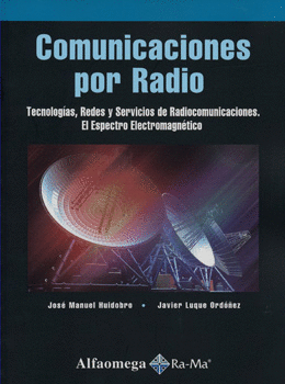 COMUNICACIONES POR RADIO TECNOLOGÍAS REDES Y SERVICIOS DE RADIOCOMUNICACIONES EL ESPECTRO ELECTROMAG