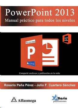 POWER POINT 2013 MANUAL PRACTICO PARA TODOS LOS NIVELES