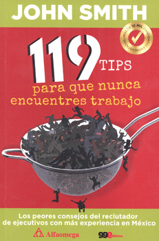 119  TIPS PARA QUE NUNCA ENCUENTRES TRABAJO