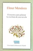 ELEMENTOS PARA PLANEAR LA ESCRITURA DE UNA NOVELA
