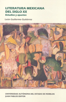 LITERATURA MEXICANA DEL SIGLO 20 ESTUDIOS Y APUNTES