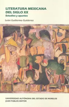 LITERATURA MEXICANA DEL SIGLO 20 ESTUDIOS Y APUNTES