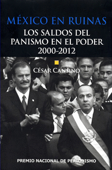 MEDICO EN RUINAS LOS SALDOS DEL PANISMO EN EL PODER 2000-2012