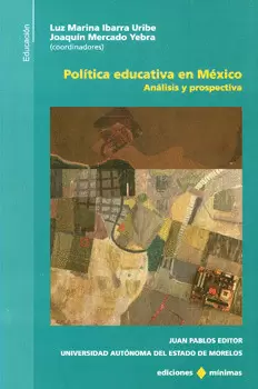 POLÍTICA EDUCATIVA EN MÉXICO ANÁLISIS Y PROSPECTIVA