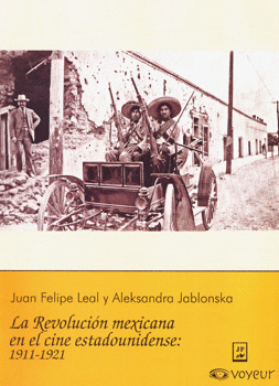 REVOLUCIÓN MEXICANA EN EL CINE ESTADOUNIDENSE 1911-1921