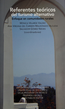 REFERENTES TEÓRICOS DEL TURISMO ALTERNATIVO ENFOQUE EN COMUNIDADES RURALES