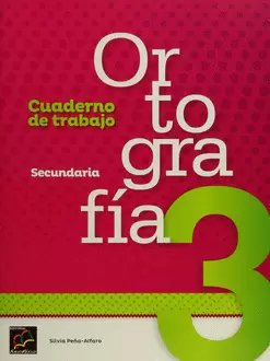 ORTOGRAFÍA 3 CUADERNO DE TRABAJO SECUNDARIA