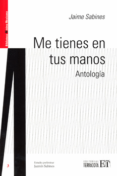 ME TIENES EN TUS MANOS ANTOLOGÍA