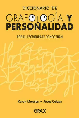 DICCIONARIO DE GRAFOLOGIA Y PERSONALIDAD