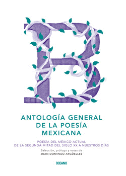 ANTOLOGÍA GENERAL DE LA POESÍA MEXICANA