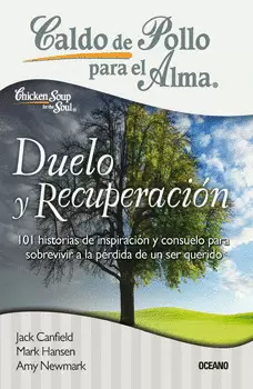 CALDO DE POLLO PARA EL ALMA  DUELO Y RECUPERACION