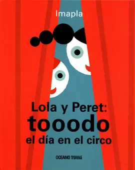 LOLA Y PERET TOOODO EL DÍA EN EL CIRCO
