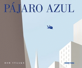 PÁJARO AZUL
