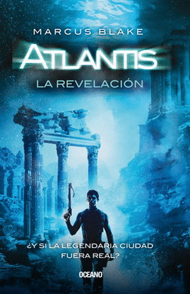 ATLANTIS. LA REVELACIÓN