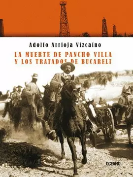 MUERTE DE PANCHO VILLA Y LOS TRATADOS DE BUCARELI, LA