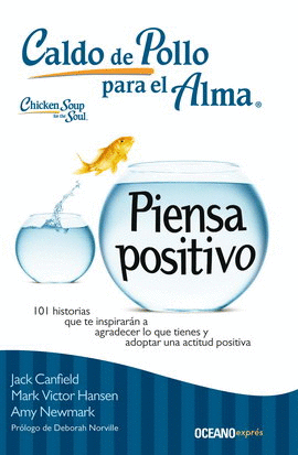 CALDO DE POLLO PARA EL ALMA: PIENSA POSITIVO