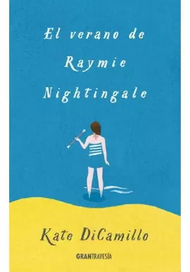 VERANO DE RAYMIE NIGHTINGALE, EL