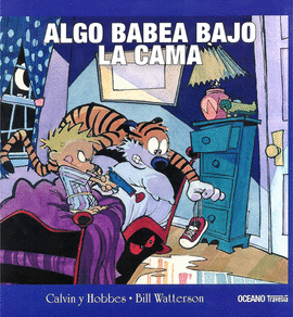 CALVIN Y HOBBES 2. ALGO BABEA BAJO LA CAMA