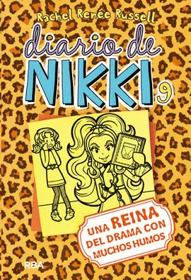 DIARIO DE NIKKI 9. UNA REINA DEL DRAMA CON MUCHOS HUMOS