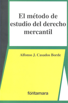 EL MÉTODO DE ESTUDIO DEL DERECHO MERCANTIL