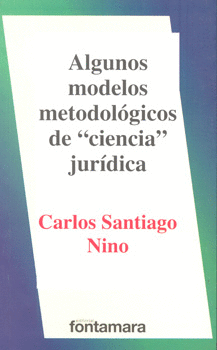 ALGUNOS MODELOS METODOLÓGICOS DE CIENCIA JURÍDICA