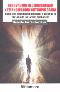 RENOVACIÓN DEL HUMANISMO Y EMANCIPACIÓN ANTROPOLÓGICA