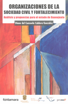 ORGANIZACIONES DE LA SOCIEDAD CIVIL Y FORTALECIMIENTO ANÁLISIS Y PROPUESTAS PARA EL ESTADO DE GUANAJ