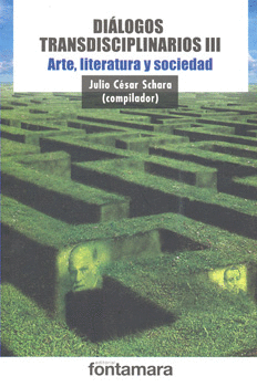 DIÁLOGOS TRANSDISCIPLINARIOS 3 ARTE LITERATURA Y SOCIEDAD