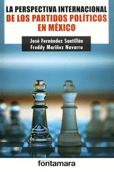 LA PERSPECTIVA INTERNACIONAL DE LOS PARTIDOS POLÍTICOS EN MÉXICO