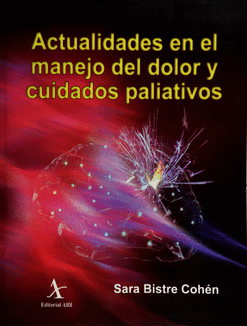 ACTUALIDADES EN EL MANEJO DEL DOLOR Y CUIDADOS PALIATIVOS