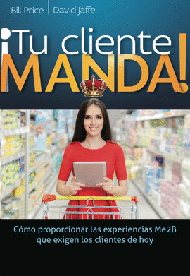 ¡TU CLIENTE MANDA!