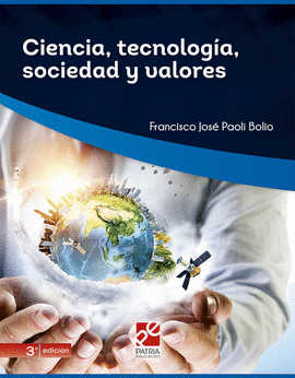 CIENCIA,TECNOLOGIA, SOCIEDAD Y VALORES
