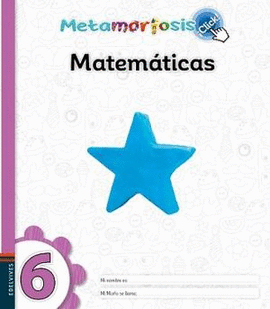 METAMORFOSIS MATEMATICAS 6 CLICK