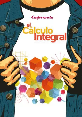 EMPRENDE EL CÁLCULO INTEGRAL DGETI