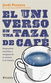 EL UNIVERSO EN UNA TAZA DE CAFE